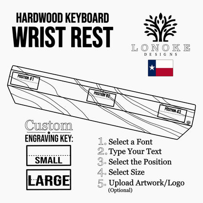 Lonoke Designs Hardwood Keyboard Wrist Rest custom engraving diagram that features engraving input, sizing, and positioning instructions.
